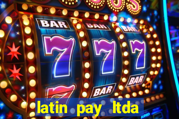 latin pay ltda jogos online